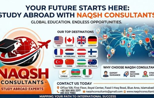 Naqsh Consultants اسٹوڈنٹ ویزا، کیریئر کاؤنسلنگ ، امیگریشن گائیڈنس اور بیرونِ ملک اعلیٰ تعلیم کے مواقع کے حوالے سے مکمل رہنمائی فراہم کرتی ہے