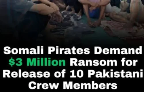 صومالی بحری قذاقوں کا پاکستانی مغویان کے بدلے 30 لاکھ ڈالر تاوان کا مطالبہ، رہائی کیلئے کوششیں کر رہے ہیں، وفاقی وزیر کا قومی اسمبلی میں بیان